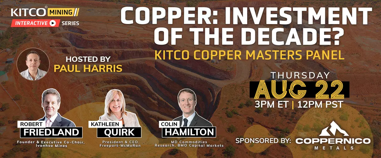 Copper will be the investment of the decade? Kitco Live ‘Copper Masters Panel’ on August 22, 2024 teaser image