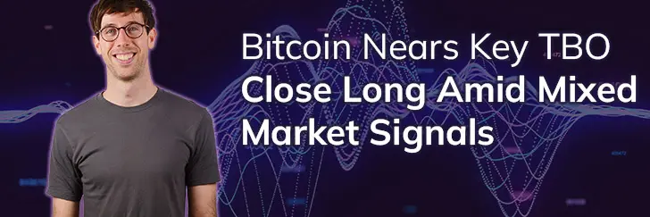 Bitcoin nears key TBO close long amid mixed market signals teaser image