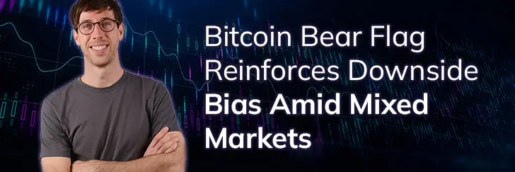 Bitcoin bear flag reinforces downside bias amid mixed markets teaser image