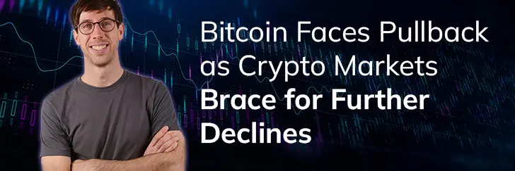 Bitcoin faces pullback as crypto markets brace for further declines teaser image