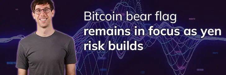 Bitcoin bear flag remains in focus as yen risk builds teaser image