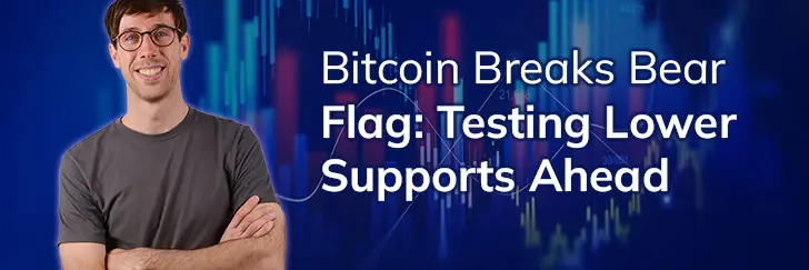 Bitcoin breaks bear flag: Testing lower supports ahead teaser image
