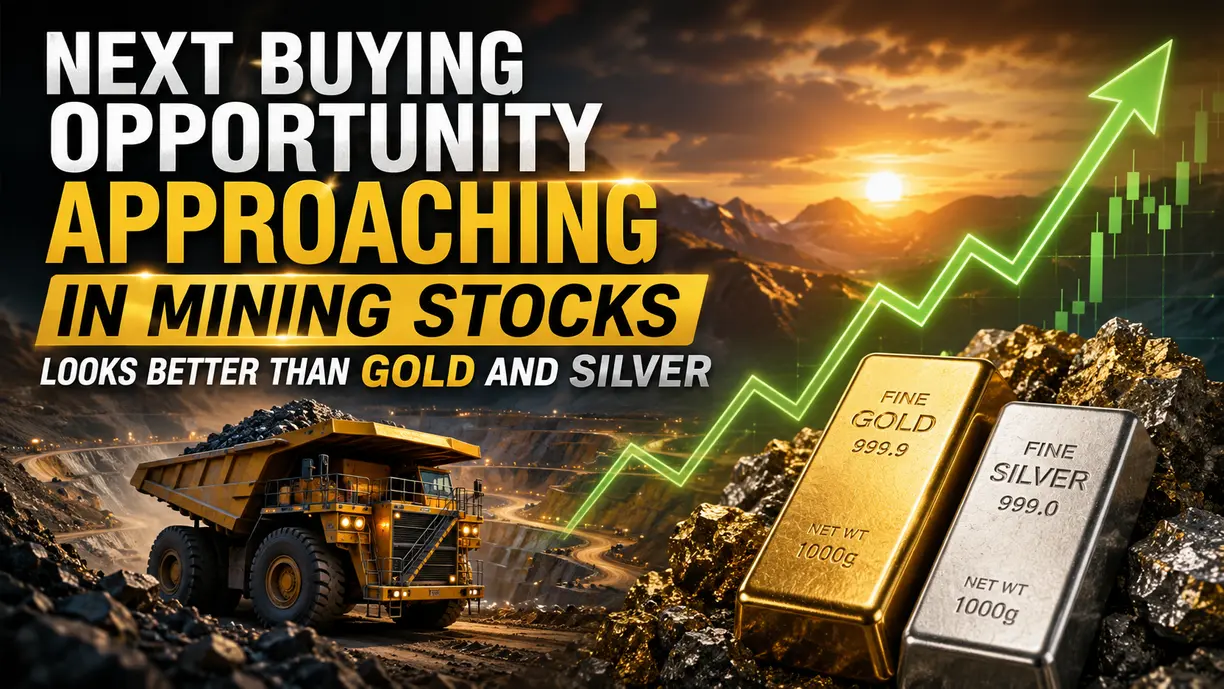 Next buying opportunity approaching in mining stocks looks better than gold and silver teaser image