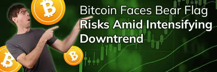 Bitcoin faces bear flag risks amid intensifying downtrend teaser image