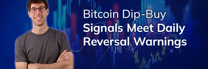 Bitcoin dip-buy signals meet daily reversal warnings teaser image