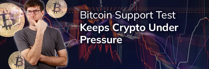 Bitcoin support test keeps crypto under pressure teaser image