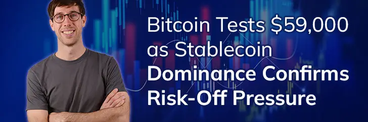 Bitcoin tests $59,000 as stablecoin dominance confirms risk-off pressure teaser image