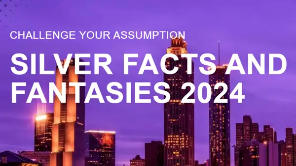 Last chance to register: silver facts and fantasies 2024 teaser image