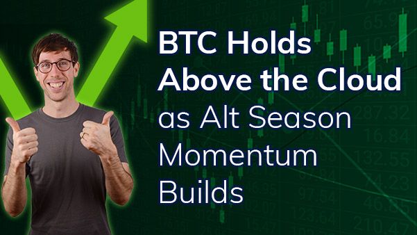 BTC holds above the cloud as Alt season momentum builds teaser image