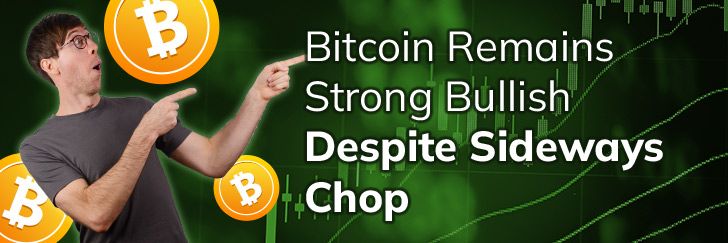 Bitcoin remains strong bullish despite sideways chop teaser image