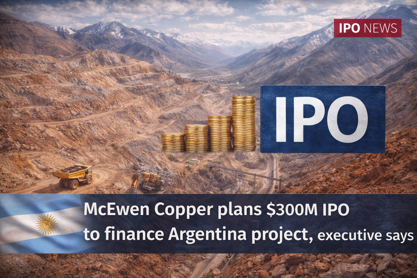 McEwen Copper plans $300M IPO to finance Argentina project, executive says teaser image