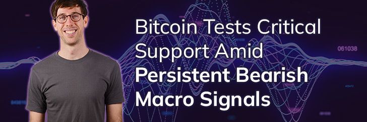 Bitcoin tests critical support amid persistent bearish macro signals teaser image
