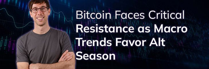 Bitcoin faces critical resistance as macro trends favor alt season teaser image