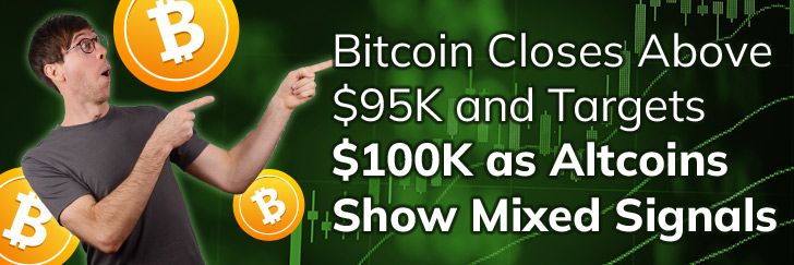 Bitcoin closes above $95k and targets $100k as Altcoins show mixed signals teaser image