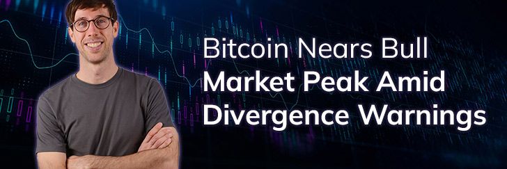 Bitcoin nears bull market peak amid divergence warnings teaser image
