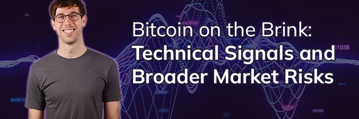 Bitcoin on the brink: Technical signals and broader market risks teaser image