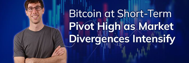 Bitcoin at short-term pivot high as market divergences intensify teaser image