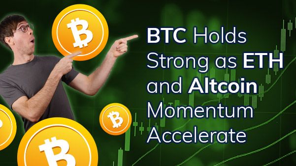 BTC Holds Strong as ETH and Altcoin Momentum Accelerate teaser image