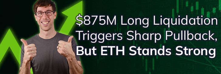 $875M long liquidation triggers sharp pullback, but ETH stands strong teaser image