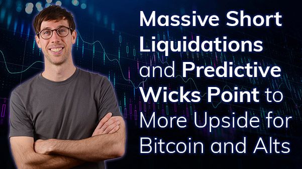Massive short liquidations and predictive wicks point to more upside for Bitcoin and Alts teaser image