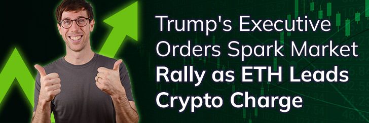 Trump's executive orders spark market rally as ETH leads crypto charge teaser image