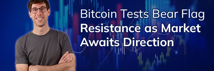Bitcoin tests bear flag resistance as market awaits direction teaser image