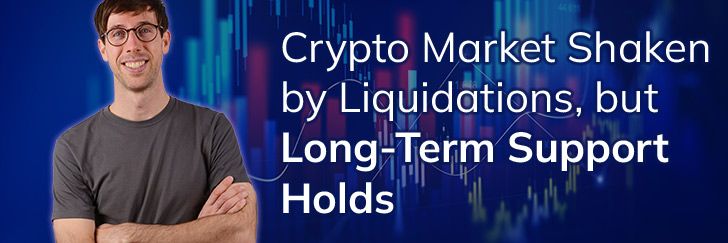 Crypto market shaken by liquidations, but long-term support holds teaser image